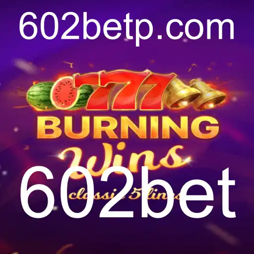 Explorando o Mundo de BurningWins: Um Guia Completo sobre o Jogo e 602bet