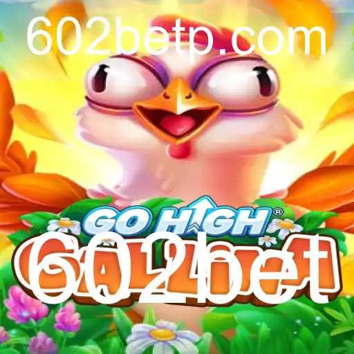 Descubra o Fascinante Mundo de GoHighGallina nos Tabuleiros de 602bet